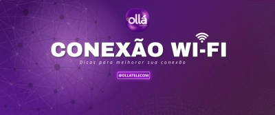 Como Melhorar a Conexão Wi-Fi?